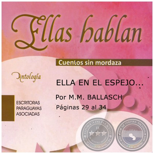 ELLA EN EL ESPEJO - Por M.M. BALLASCH - Ao 2017